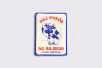 Tabliczka na płot DEJ POZÓR BO BAJSNA