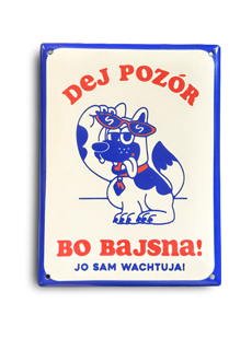 Tabliczka na płot DEJ POZÓR BO BAJSNA