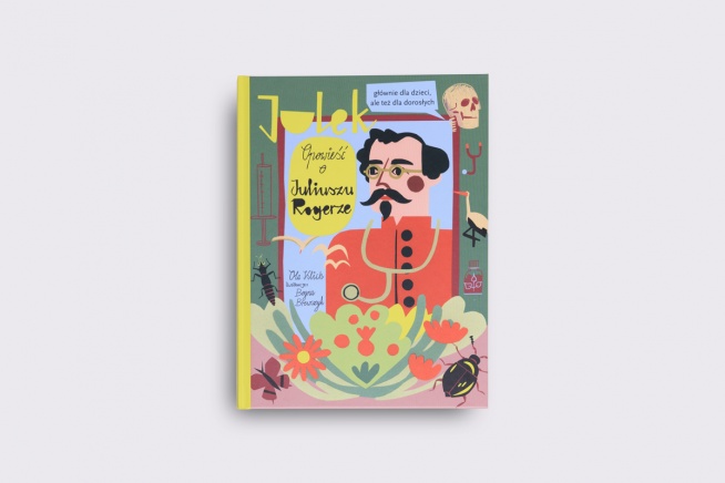 Ksionżka Julek - Opowieść o Juliuszu Rogerze