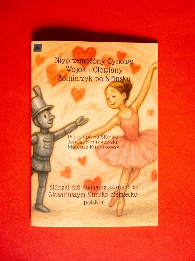 ksionżka Niyprzymożony Cynowy Wojok - Ołowiany Żołnierzyk po Ślunsku