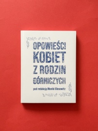 ksionżka Opowieśći kobiet z rodzin górniczych