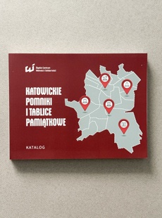 Katalog "Katowickie pomniki i tablice pamiątkowe "