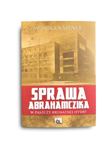 Ksionżka Sprawa Abrahamczika. W paszczy brunatnej hydry.