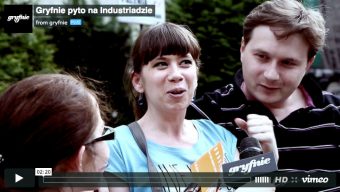 Gryfnie pyto na Industriadzie [wideo]