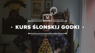 Kurs ślonskij godki #4 – CHORÓBSKA