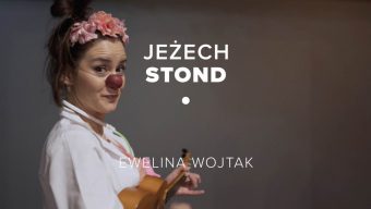Jeżech stond #15 – Ewelina Wojtak
