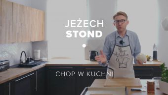Jeżech stond #18 – Chop w kuchni